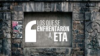 Los que se enfrentaron a ETA