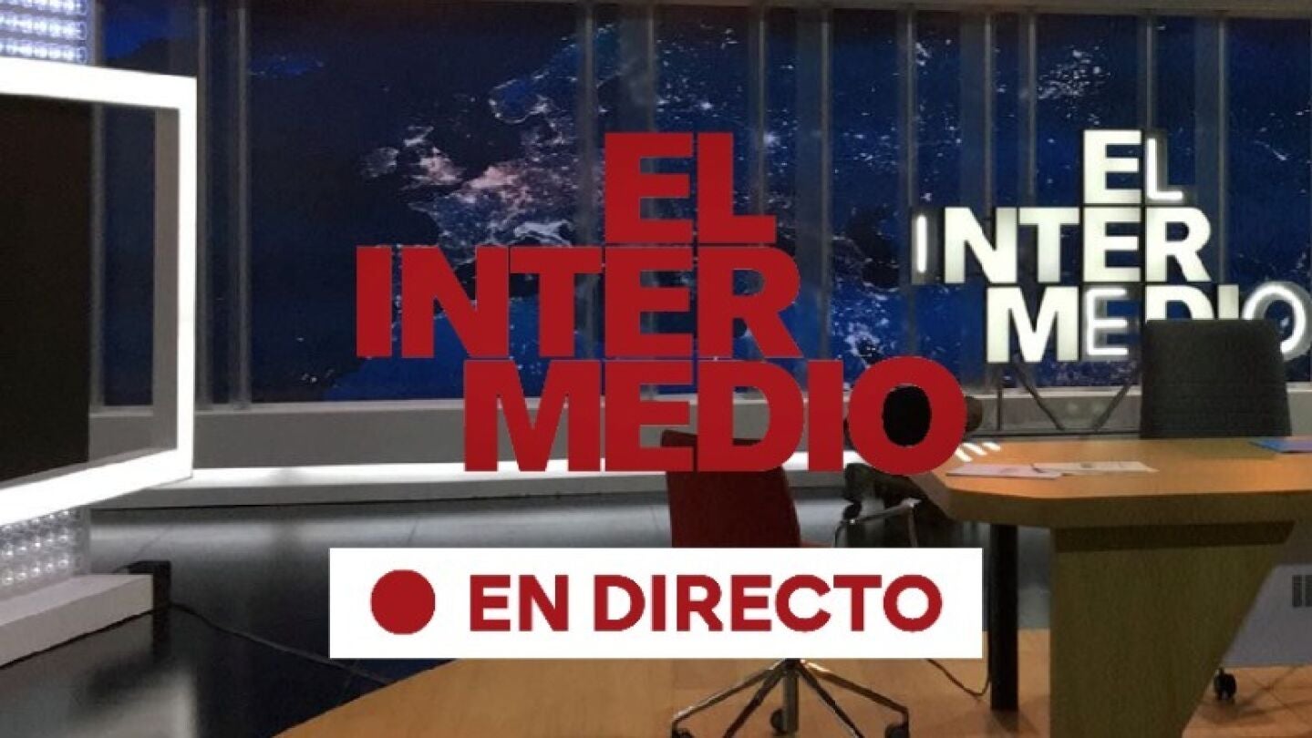 Sigue en directo El Intermedio.