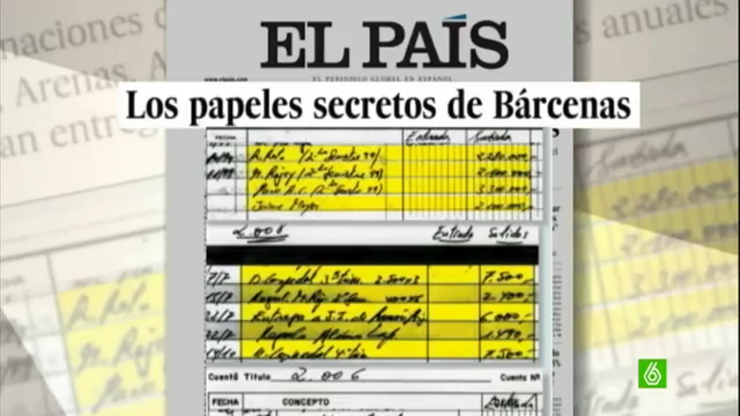 Los papeles de Bárcenas corroborados por sus protagonistas Los papeles de Bárcenas corroborados por sus protagonistas