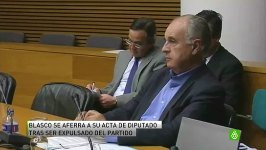 Blasco se aferra a su acta de diputado tras ser expulsado del partido Blasco se aferra a su acta de diputado tras ser expulsado del partido