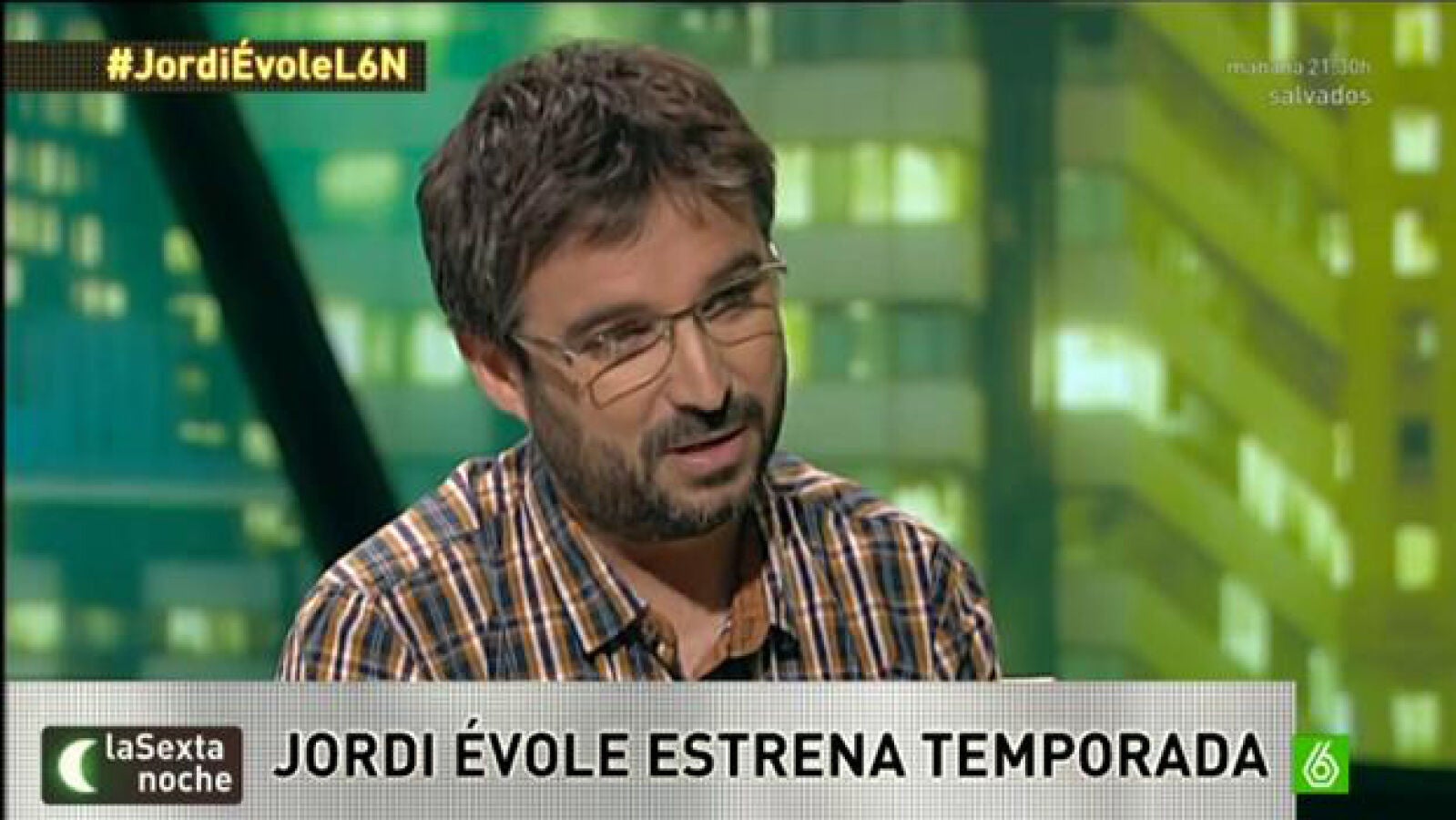 Jordi &Eacute;vole en laSexta noche