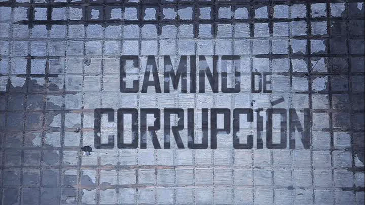 Camino de corrupción Camino de corrupción