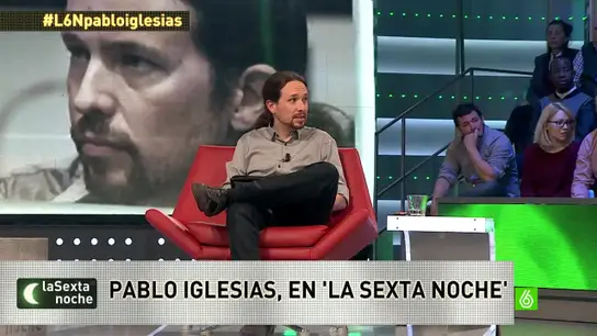 Pablo Iglesias en 'LaSexta Noche' Pablo Iglesias en 'LaSexta Noche'