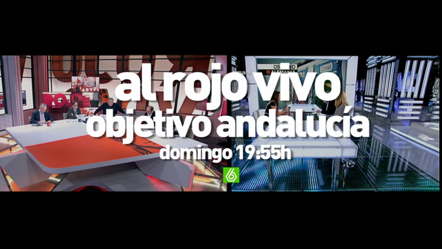 Al rojo vivo objetivo Andalucía Al rojo vivo objetivo Andalucía