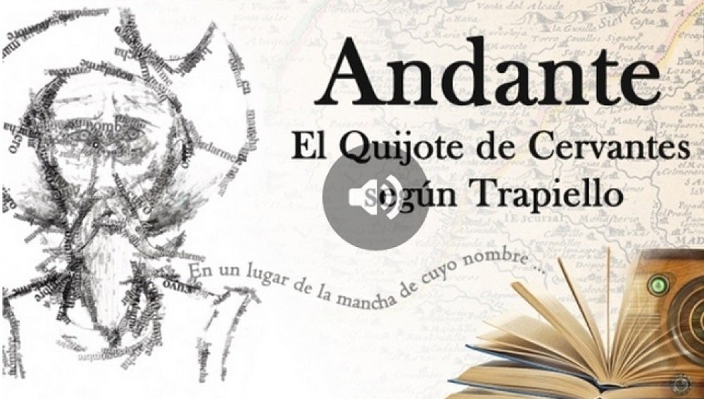 Andante, El Quijote de Cervantes según Trapiello