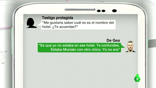 Frame 35.80053 de: Salen a la luz los Whatsapp entre la testigo protegida del 'caso Torbe' con los futbolistas De Gea y Muniain Frame 35.80053 de: Salen a la luz los Whatsapp entre la testigo protegida del 'caso Torbe' con los futbolistas De Gea y Muniain