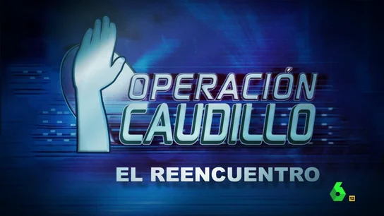 Frame 54.219394 de: OPERACION CAUDILLO Frame 54.219394 de: OPERACION CAUDILLO