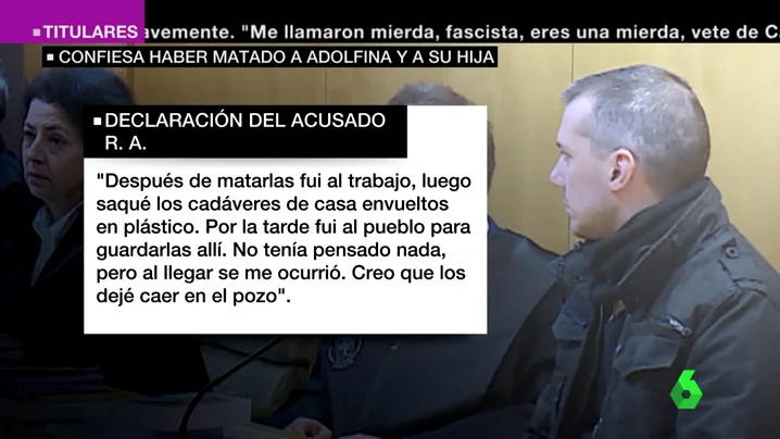 Frame 45.438122 de: "Forcejeamos y la ahogué. Dejé cae los cadáveres a un pozo", la confesión de Raúl Álvarez tras matar a su mujer y su hija Frame 45.438122 de: "Forcejeamos y la ahogué. Dejé cae los cadáveres a un pozo", la confesión de Raúl Álvarez tras matar a su mujer y su hija
