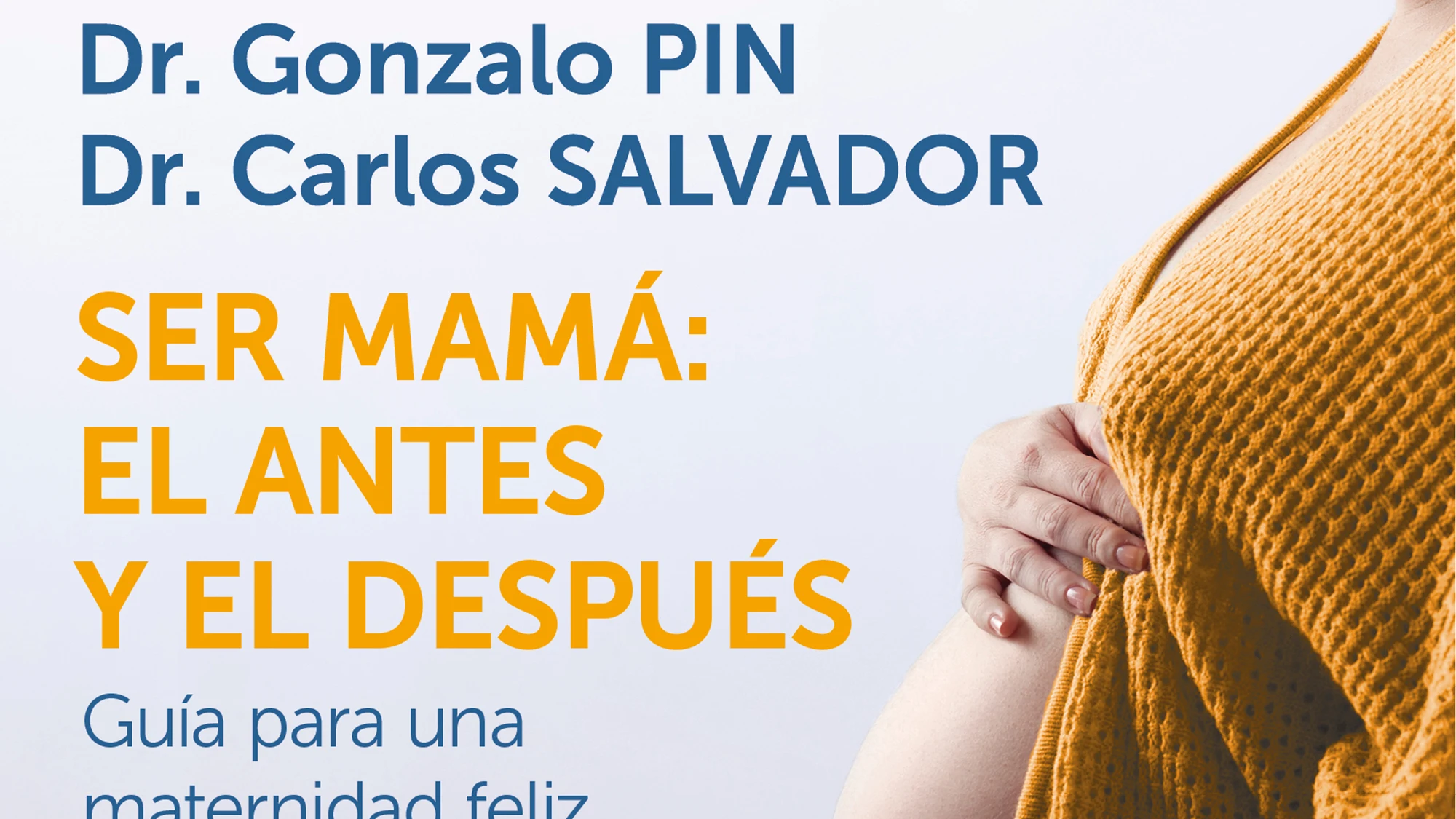 Ser mamá: el antes y el después