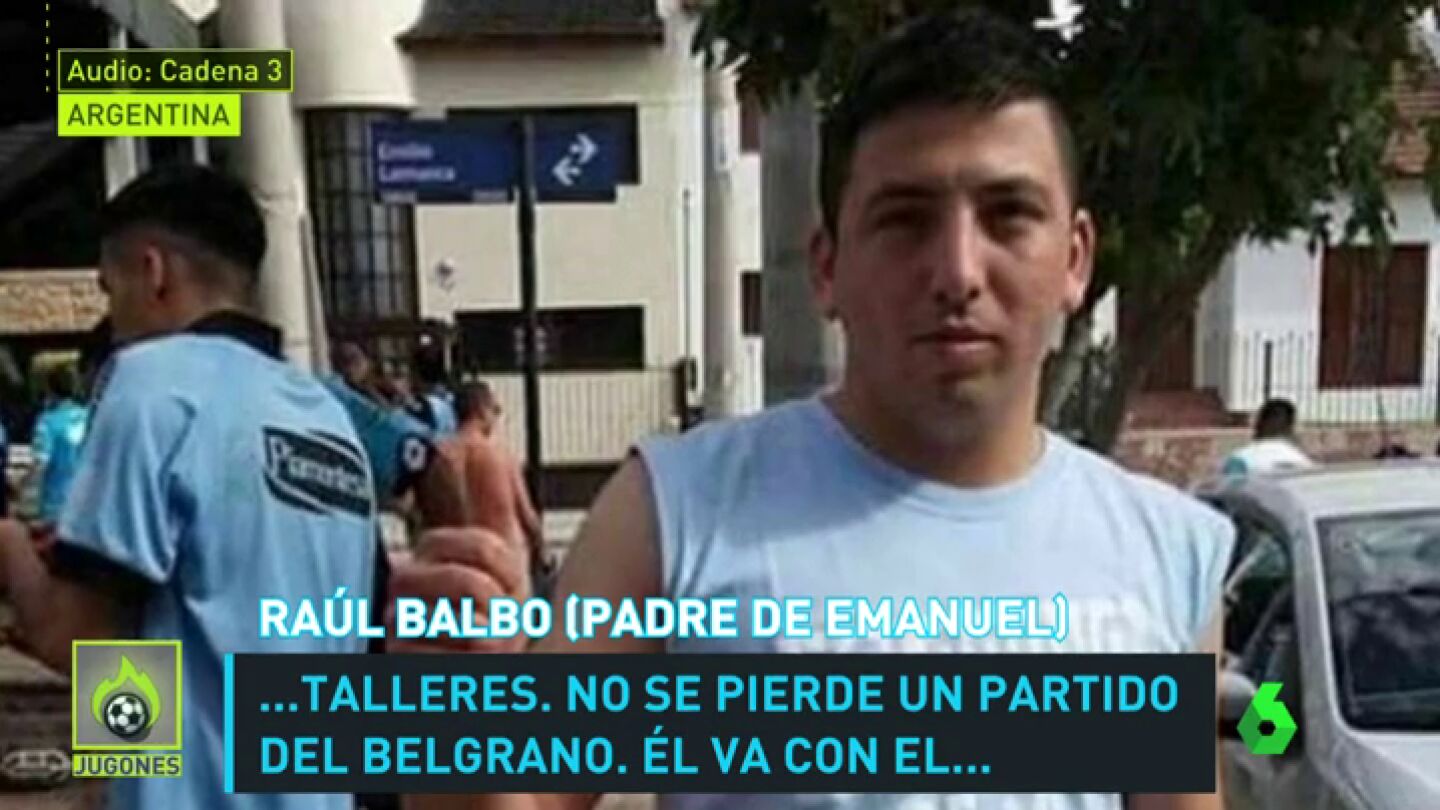 Frame 66.043355 de: El duro testimonio del padre del aficionado fallecido en Argentina: "Se arm&oacute; una discusi&oacute;n y llamaron a todos para que agredieran a mi hijo"