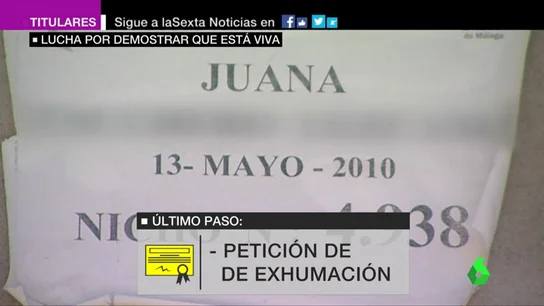 El 'sinvivir' de Juana: la Administración la dio por muerta en 2010 y ahora lucha por demostrar que está viva El 'sinvivir' de Juana: la Administración la dio por muerta en 2010 y ahora lucha por demostrar que está viva