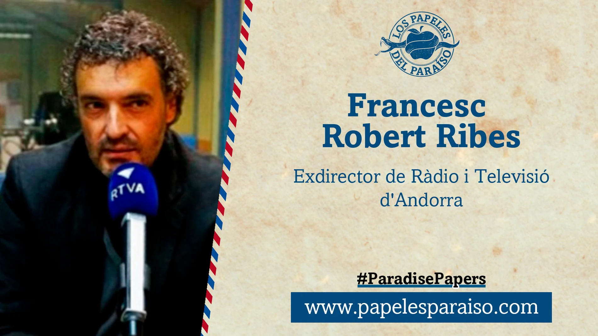 Francesc Robert Ribes, exdirector de Ràdio i Televisió d'Andorra