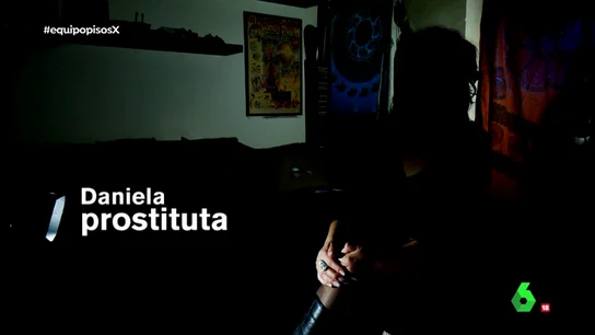 Daniela, prostituta: "Por tomarme dos días libres mi jefe me amenazó con que este años habría un cadáver en mi familia" Daniela, prostituta: "Por tomarme dos días libres mi jefe me amenazó con que este años habría un cadáver en mi familia"