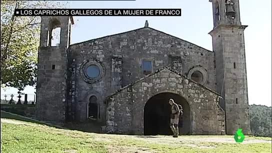 Los caprichos gallegos de la mujer de Franco Los caprichos gallegos de la mujer de Franco
