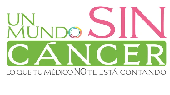 'Un mundo sin cáncer. Lo que tu médico no te está contando' 'Un mundo sin cáncer. Lo que tu médico no te está contando'