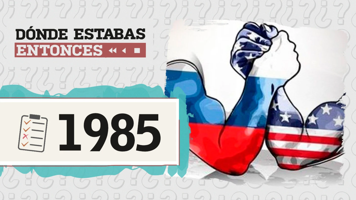 Dónde estabas en 1985 Dónde estabas en 1985