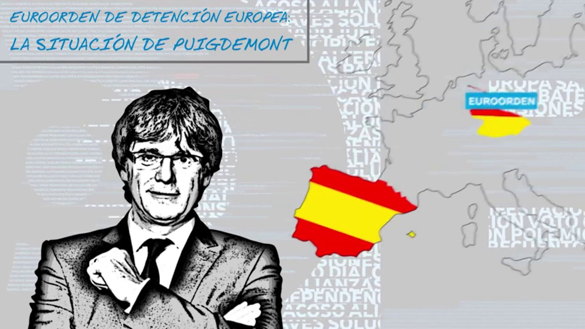 La euroorden de detención y el futuro judicial de Puigdemont