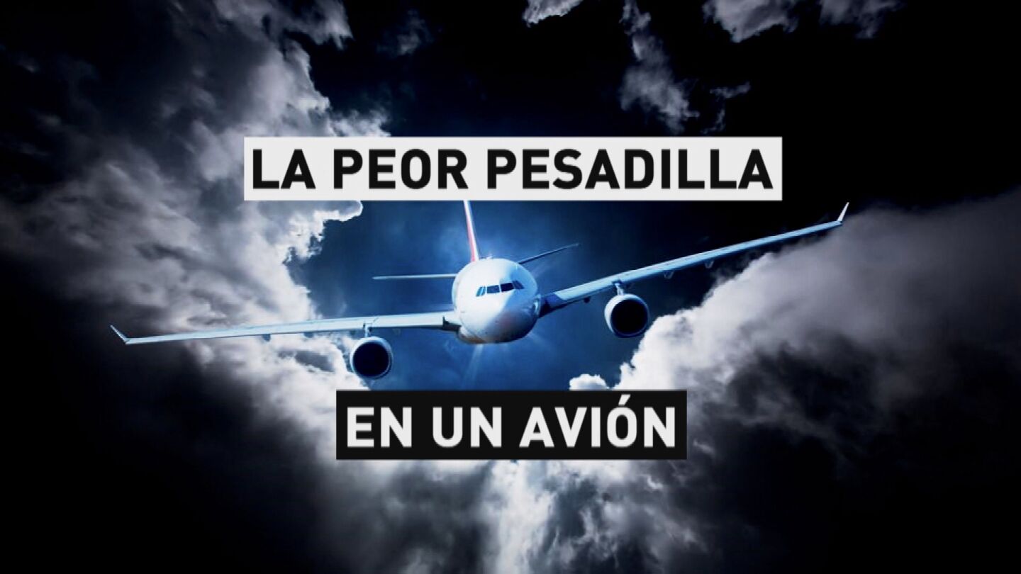 La peor pesadilla en un avi&oacute;n