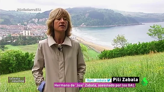 Pilar Zabala, hermana de 'Joxi' Zabala, asesinado por los GAL Pilar Zabala, hermana de 'Joxi' Zabala, asesinado por los GAL