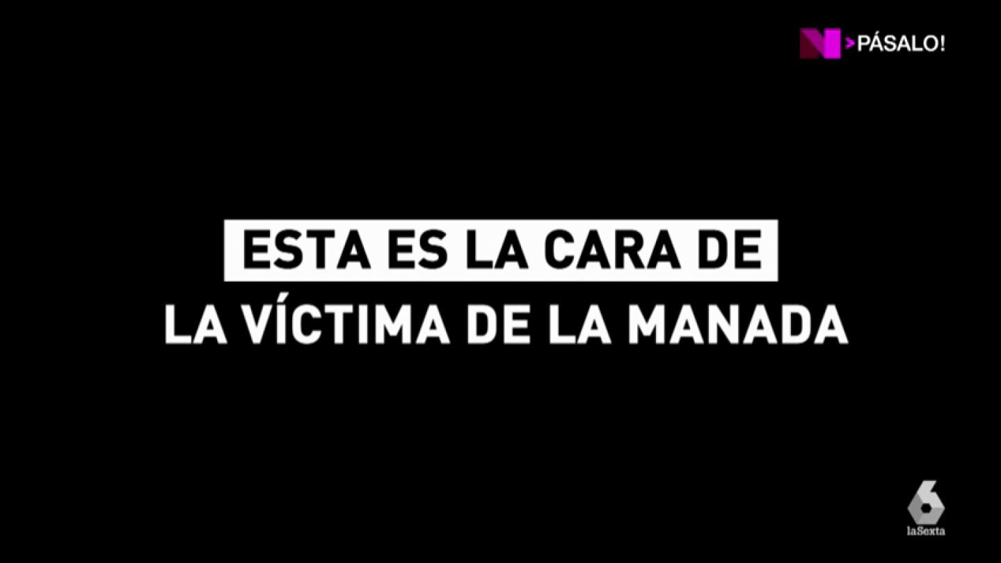 Esta es la cara de la v&iacute;ctima de 'La Manada'