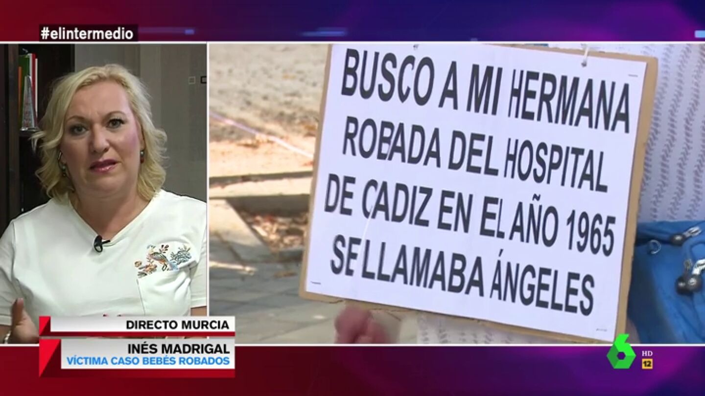 In&eacute;s Madrigal, sobre el caso de beb&eacute;s robados: "&iquest;Va a permitir la justicia que queden impunes quienes nos destrozaron la vida?"
