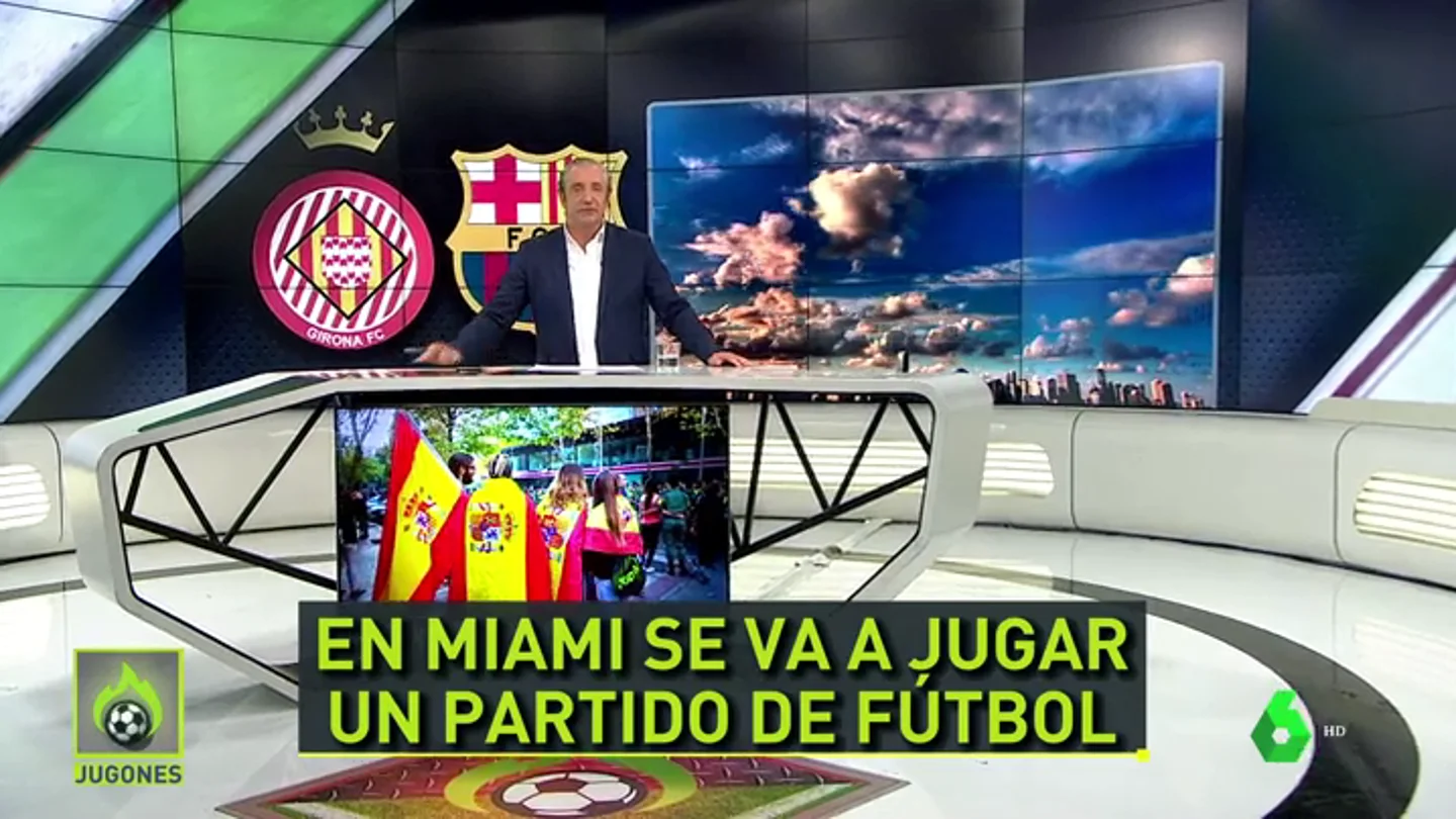 Josep Pedrerol: "En Miami sólo habrá banderas del Barça y alguna del Girona" Josep Pedrerol: "En Miami sólo habrá banderas del Barça y alguna del Girona"