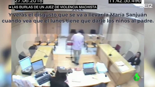 Burlas de un juez contra una víctima de violencia machista Burlas de un juez contra una víctima de violencia machista