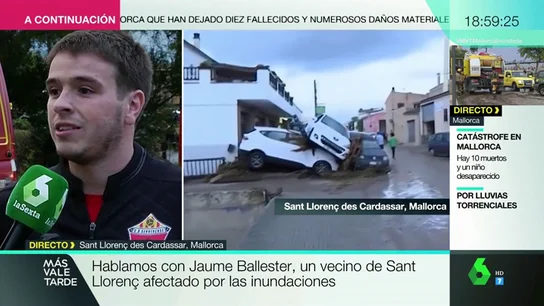 El testimonio de uno de los afectados por las inundaciones en Mallorca: "Todos los vecinos nos echamos a la calle para ayudar" El testimonio de uno de los afectados por las inundaciones en Mallorca: "Todos los vecinos nos echamos a la calle para ayudar"