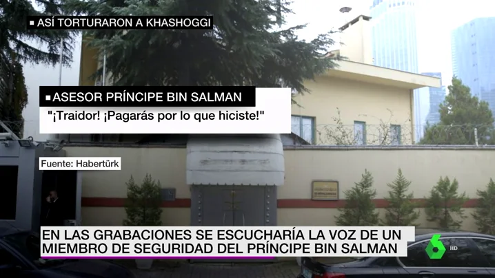  Cuatro minutos de gritos, lucha y golpes: los audios que demuestran la tortura a Khashoggi