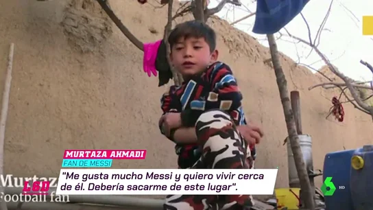 El drama de Murtaza, el pequeño 'Messi afgano', tras conocer al jugador del Barça: "Debería sacarme de este lugar" El drama de Murtaza, el pequeño 'Messi afgano', tras conocer al jugador del Barça: "Debería sacarme de este lugar"