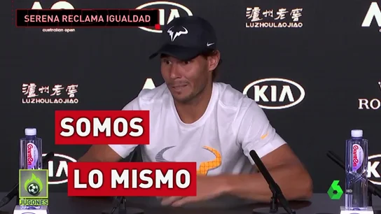 Nadal responde a Serena Williams Nadal responde a Serena Williams