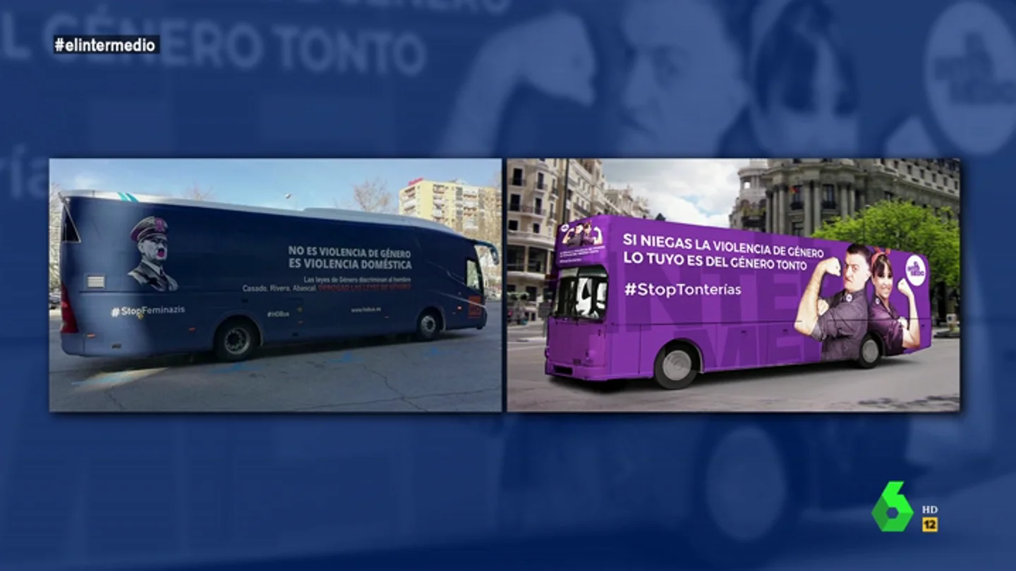 La respuesta de El Intermedio al mensaje machista del autobús de HazteOír: "Si niegas la violencia de género, lo tuyo es de género tonto" La respuesta de El Intermedio al mensaje machista del autobús de HazteOír: "Si niegas la violencia de género, lo tuyo es de género tonto"