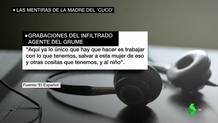 Unos audios prueban que la Policía encubrió a la madre de El Cuco cuando mentía: "Tenemos que salvar a esta mujer de eso"