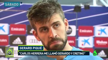 Polémica entre Piqué y Carlos Herrera: "Me llamó Gerardo en tono despectivo"