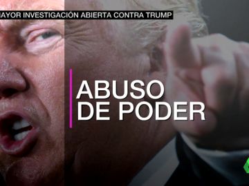 Abren la mayor investigación realizada nunca contra Trump: está acusado de abuso de poder, obstrucción a la justicia y corrupción Abren la mayor investigación realizada nunca contra Trump: está acusado de abuso de poder, obstrucción a la justicia y corrupción