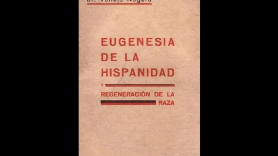 Portada de 'Eugenesia de la Hispanidad' Portada de 'Eugenesia de la Hispanidad'