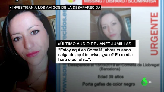 La familia de Janet Jumillas descarta una desaparición por voluntad propia: "Llegas a pensar que no aparecerá nunca" La familia de Janet Jumillas descarta una desaparición por voluntad propia: "Llegas a pensar que no aparecerá nunca"