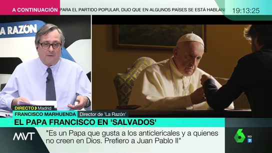 Francisco Marhuenda sobre el Salvados del papa Francisco: "Es un papa que gusta sobre todo a ateos y anticlericales" Francisco Marhuenda sobre el Salvados del papa Francisco: "Es un papa que gusta sobre todo a ateos y anticlericales"