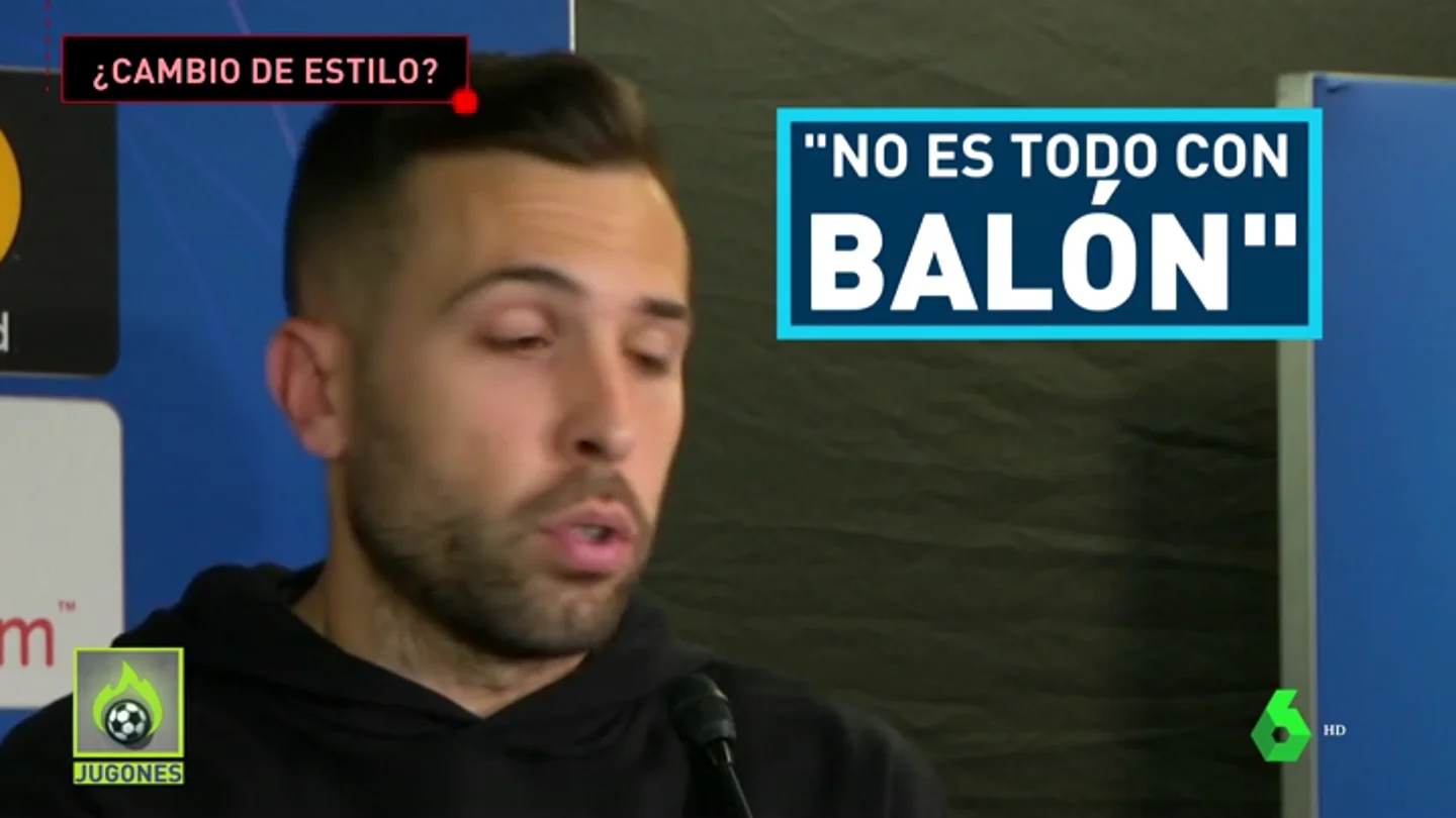 Jordi Alba admite que han abandonado el toque Jordi Alba admite que han abandonado el toque