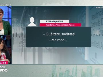 Liarla Pardo desvela en exclusiva los audios de una presunta agresión de una cuidadora a una anciana en una residencia de Barcelona Liarla Pardo desvela en exclusiva los audios de una presunta agresión de una cuidadora a una anciana en una residencia de Barcelona