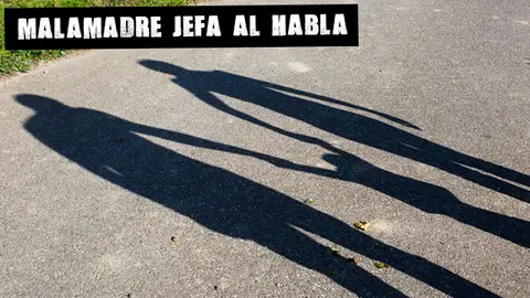 ¿Dónde están tus hijas? Malamadre al habla