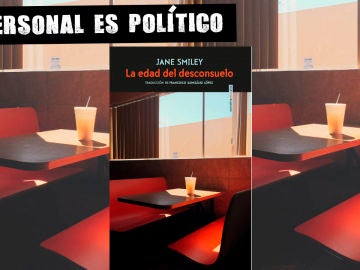 La edad del desconsuelo, de Jane Smiley