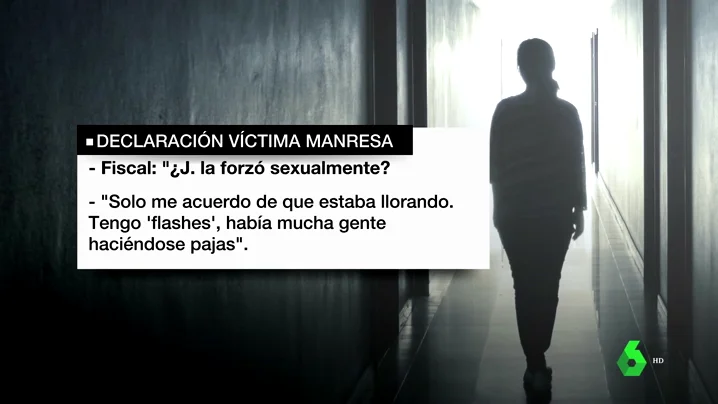 Declaraciones de la víctima de la Manada de Manresa