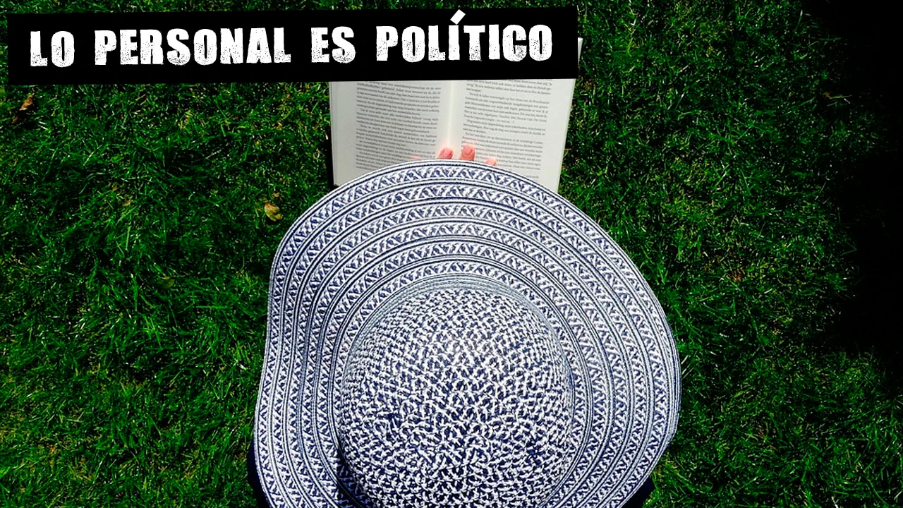 Lo personal es pol&iacute;tico