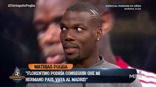 Mathias Pogba: "Florentino Pérez puede hacer que Paul juegue en el Real Madrid" Mathias Pogba: "Florentino Pérez puede hacer que Paul juegue en el Real Madrid"