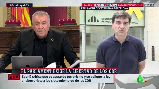 Tensión entre García Ferreras y Sergi Sabrià (ERC) tras la detención de los CDR y las acusaciones de terrorismo Tensión entre García Ferreras y Sergi Sabrià (ERC) tras la detención de los CDR y las acusaciones de terrorismo
