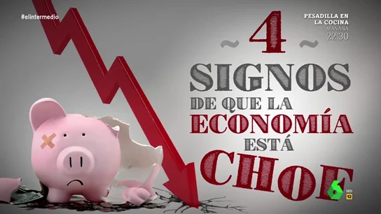 Estos son los cuatro signos de que la economía está 'chof' Estos son los cuatro signos de que la economía está 'chof'