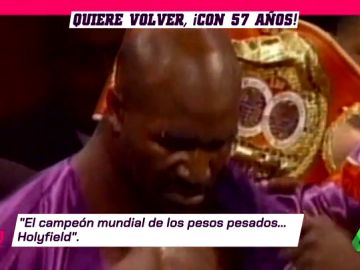 Evander Holyfield volverá con 57 años Evander Holyfield volverá con 57 años