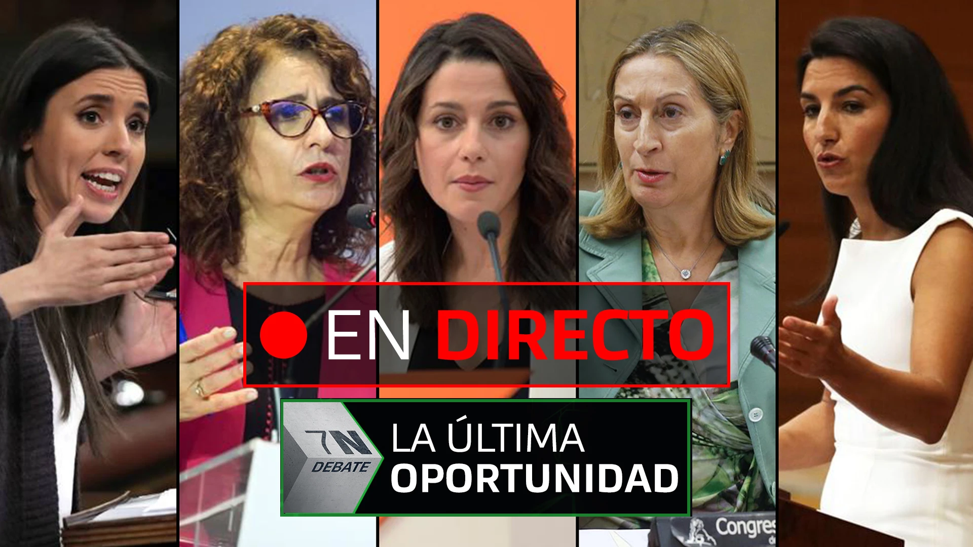 Debate electoral de laSexta: Mª Jesús Montero, Ana Pastor, Irene Montero, Arrimadas y Monasterio, EN DIRECTO