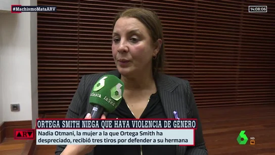 Habla Nadia Otmani, la víctima de violencia machista que le ha plantado cara a Ortega Smith: "Viene a reventar un acto para conseguir votos" Habla Nadia Otmani, la víctima de violencia machista que le ha plantado cara a Ortega Smith: "Viene a reventar un acto para conseguir votos"